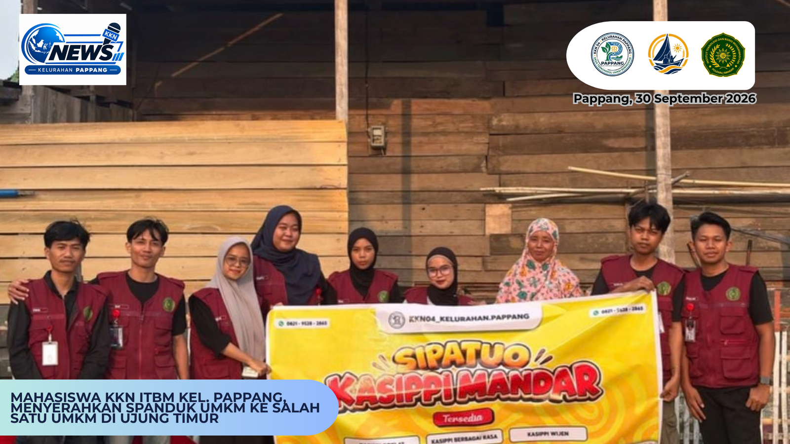 MAHASISWA KKN ITBM KEL. PAPPANG MENYERAHKAN SPANDUK UMKM KE SALAH SATU UMKM DI UJUNG TIMUR